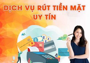 Rút tiền mặt thẻ tín dụng tại Hà Nội uy tín